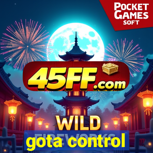 gota control